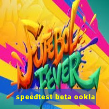 speedtest beta ookla